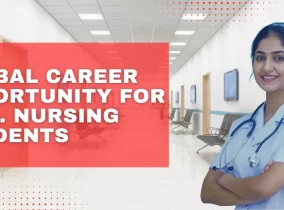 Global career opportunity for B.Sc. Nursing Students Global career opportunity for B.Sc. Nursing Students