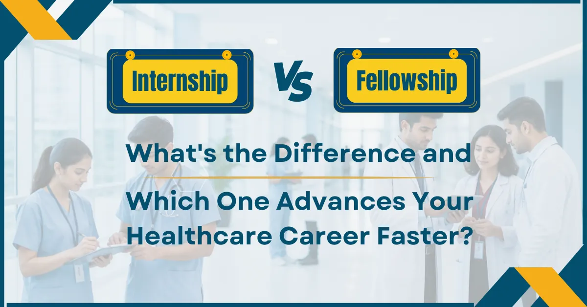 Internship vs Fellowship